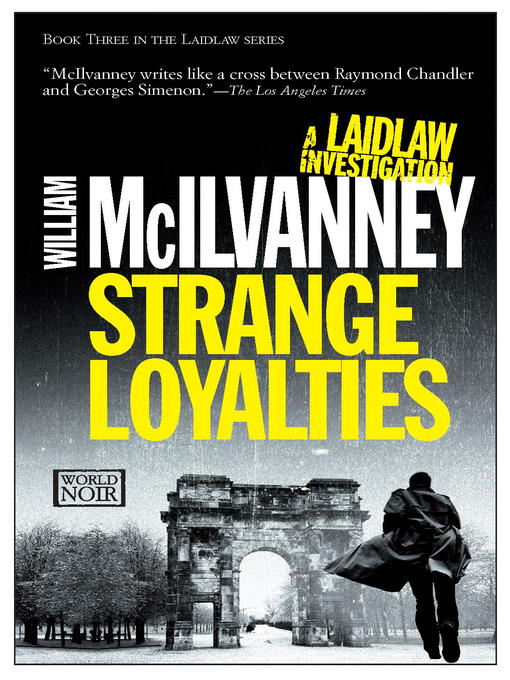 Title details for Strange Loyalties by William McIlvanney - Available